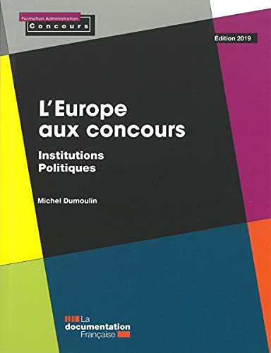Beispielbild fr L'Europe aux concours - Institutions politiques: ed 2019 zum Verkauf von Ammareal