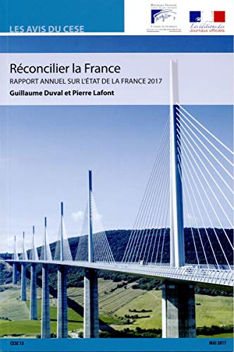 Beispielbild fr Rconcilier la France : Rapport annuel sur l'tat de la France 2017 zum Verkauf von medimops
