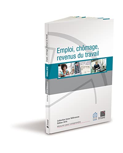 Stock image for Emploi, chmage et revenus du travail 2016 for sale by Ammareal