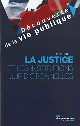 Imagen de archivo de La justice et les institutions juridictionnelles a la venta por medimops