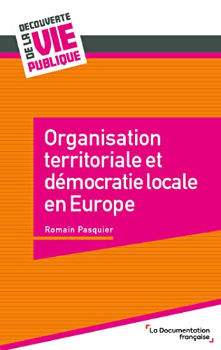 Imagen de archivo de Organisation territoriale et dmocratie locale en Europe a la venta por Librairie A LA PAGE