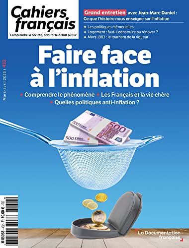 Imagen de archivo de Faire face  l'inflation: Comprendre le phnomne - Les Franais et la vie chre - Quelles politiques anti-inflation ? a la venta por Librairie A LA PAGE