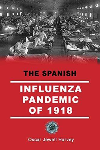 Stock image for The Spanish Influenza Pandemic of 1918 for sale by ThriftBooks-Dallas