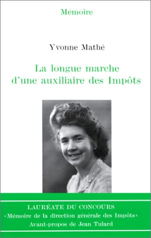 Stock image for La Longue Marche d'une auxilliaire des Impts for sale by medimops