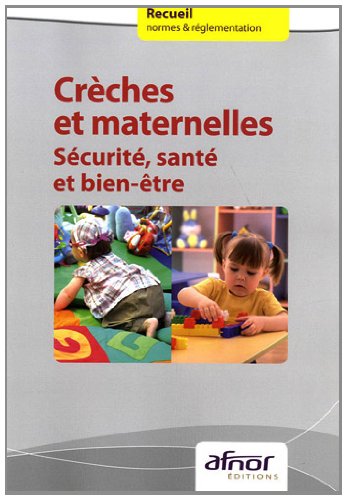 Stock image for Crches et maternelles : Scurit, sant et bien-tre for sale by medimops
