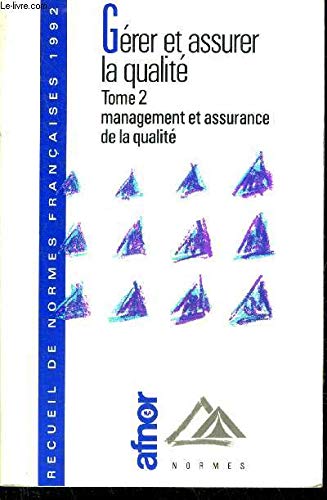 Stock image for gerer et assurer la qualite tome 2 management et assurance de la qualit 4e edition for sale by Librairie Th  la page