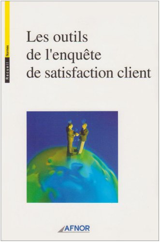 Beispielbild fr Les outils de l'enqute de satisfaction client zum Verkauf von Ammareal