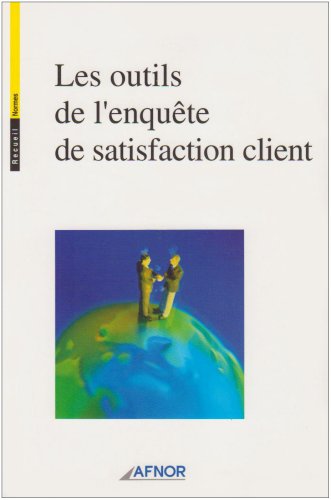 Stock image for Les outils de l'enqute de satisfaction client for sale by Ammareal
