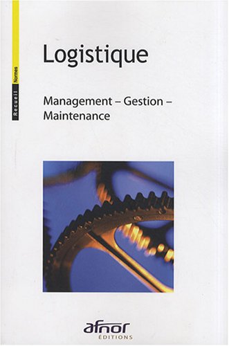 Imagen de archivo de Logistique : Management, gestion, maintenance a la venta por Ammareal