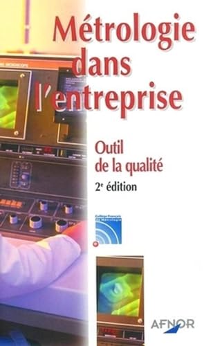 9782124607211: Mtrologie dans l'entreprise : Outil de la qualit