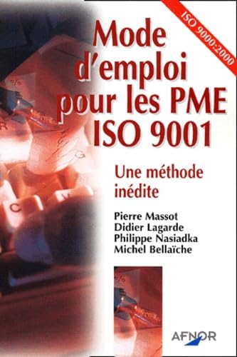 Beispielbild fr Mode d'emploi pour les PME ISO 9001. Une mthode indite zum Verkauf von Ammareal