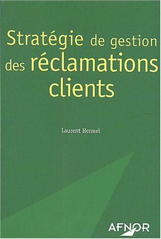 Stock image for Stratgie de gestion des rclamations clients for sale by medimops