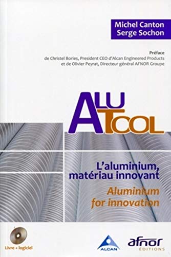 Stock image for AluTool: L'aluminium, matriau innovant.- Aluminium for innovation. Avec Cd-rom. for sale by Ammareal
