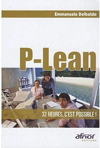 Stock image for P-Lean : 32 heures, c'est possible ! for sale by Ammareal