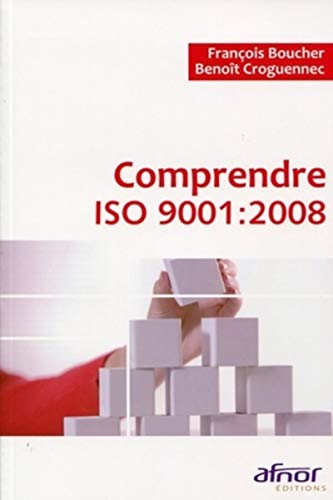 Imagen de archivo de Comprendre ISO 9001: 2008 a la venta por Ammareal