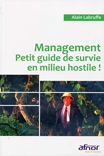 9782124652204: Management: Petit guide de survie en milieu hostile !