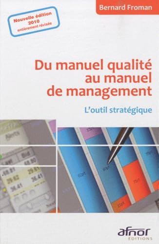 Stock image for Du manuel qualit au manuel de management : L'outil stratgique for sale by medimops