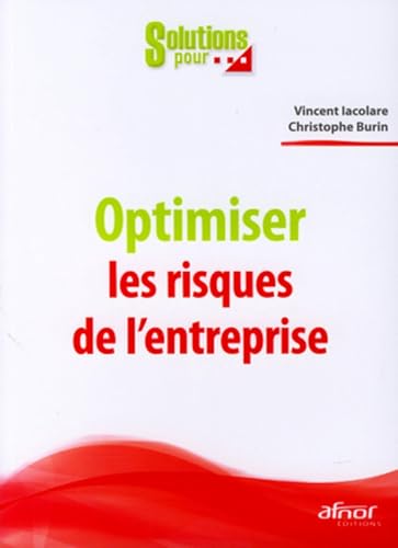 Beispielbild fr Optimiser les risques de l'entreprise zum Verkauf von Ammareal