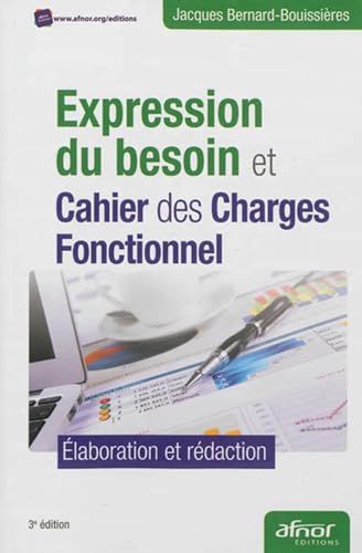 Stock image for Expression du besoin et cahier des charges fonctionnel laboration et rdaction for sale by Buchpark