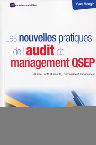 Beispielbild fr Les nouvelles pratiques de l'audit de management QSEP: (Qualit, sant et scurit, environnement, performance). zum Verkauf von Ammareal