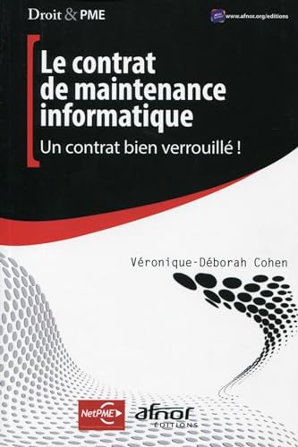 Beispielbild fr Le contrat de maintenance informatique : Un contrat bien verrouill ! zum Verkauf von medimops