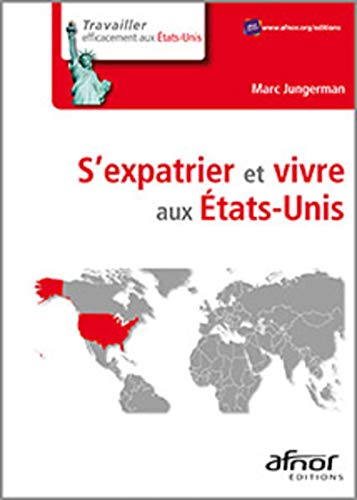 Stock image for S'expatrier et vivre aux tats-Unis for sale by Ammareal