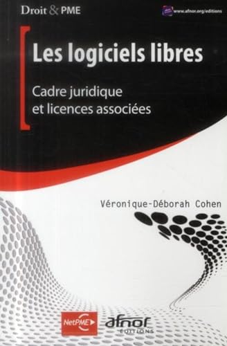 Beispielbild fr Les logiciels libres: Cadre juridique et licences associes. zum Verkauf von Gallix