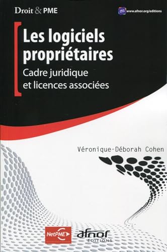 Beispielbild fr Les logiciels propritaires : Cadre juridique et licences associes zum Verkauf von medimops