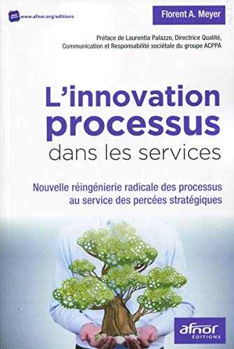 9782124655304: L'innovation processus dans les services: Nouvelle ringnierie radicale des processus au service des perces stratgiques