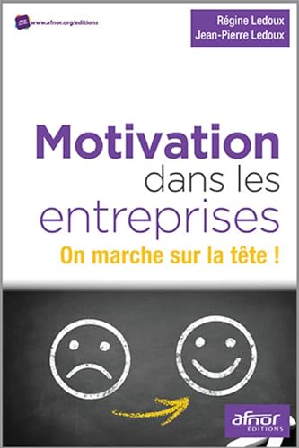 Beispielbild fr Motivation dans les entreprises: On marche sur la tte ! zum Verkauf von Gallix