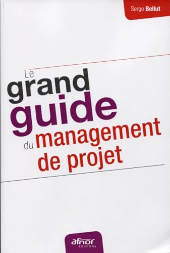 9782124656455: Le grand guide du management de projet