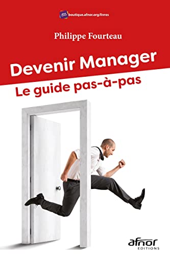 Stock image for Devenir Manager: Le guide pas--pas for sale by Buchpark
