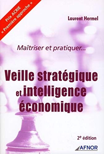 Stock image for Matriser et pratiquer. Veille stratgique et intelligence conomique for sale by Ammareal