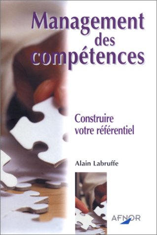 Stock image for Management Des Comptences : Construire Votre Rfrentiel for sale by RECYCLIVRE