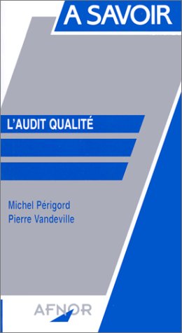 Beispielbild fr L'audit qualit (A savoir) zum Verkauf von BURISBOOKS