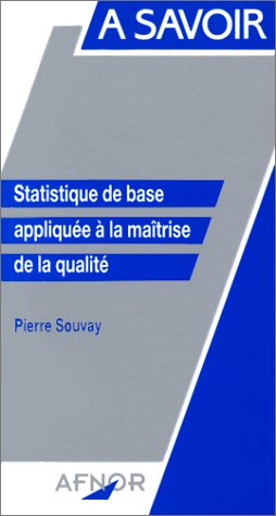 Stock image for Statistique de base applique  la matrise de la qualit for sale by Ammareal