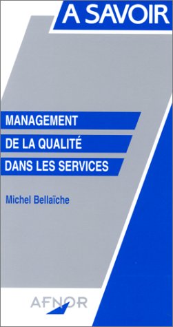 Stock image for Management de la qualit dans les services (A savoir) for sale by BURISBOOKS