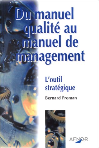 9782124750504: Du manuel qualit au manuel de management : L'Outil stratgique