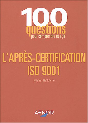 Beispielbild fr L'aprs-certification Iso 9001 zum Verkauf von RECYCLIVRE