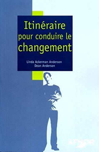 Beispielbild fr Itineraire pour conduire le changement (French Edition) zum Verkauf von ThriftBooks-Dallas