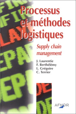 Beispielbild fr Processus et mthodes logistiques. Supply chain management zum Verkauf von medimops