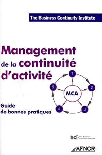 Stock image for Management de la continuit d'activit: Le guide des bonnes pratiques for sale by Gallix