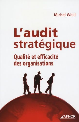 Beispielbild fr L'audit stratgique : Qualit et efficacit des organisations zum Verkauf von Ammareal