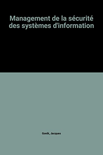 Stock image for Management de la scurit des systmes d'information for sale by Ammareal