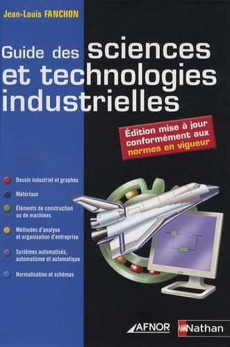 9782124941605: Guide des sciences et technologies industrielles