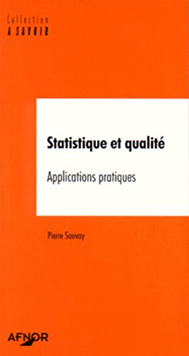 Beispielbild fr Statistique et qualit : Applications pratiques zum Verkauf von Ammareal
