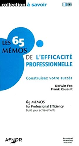 Beispielbild fr Les 65 mmos de l'efficacit professionnelle. Construisez votre succs zum Verkauf von Ammareal