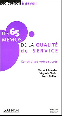 Imagen de archivo de Les 65 Mmos de la qualit de service : Construisez votre succs a la venta por Ammareal