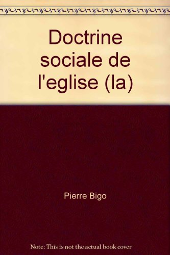 Imagen de archivo de La Doctrine Sociale De l'Eglise: Recherce et dialogue a la venta por B-Line Books