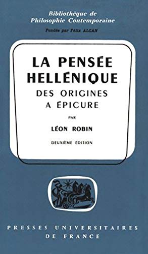 9782130293842: La pense hellnique, des origines  picure: Des origines  Epicure